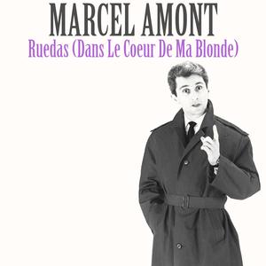 Ruedas (Dans Le Coeur de Ma Blonde)