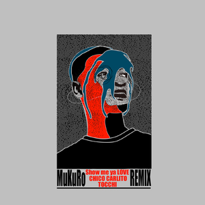Show me ya LOVE (feat. CHICO CARLITO & TOCCHI) [Remix]