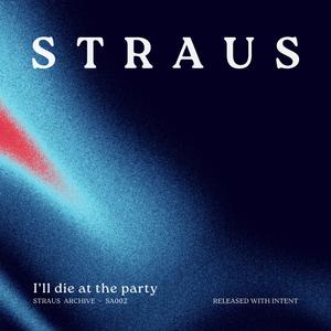 I'll die at the party