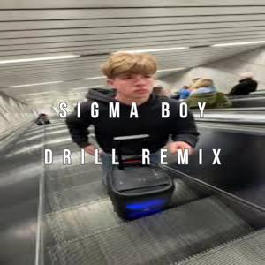 Sigma Boy (Сигма Бой) (Drill Remix)