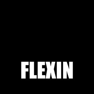 Flexin'