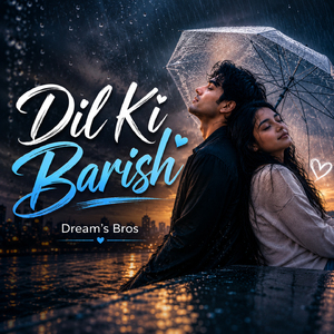 Dil Ki Barish