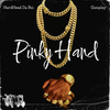 Hardhead Da BOI - Pinky Hand