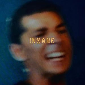 Insane