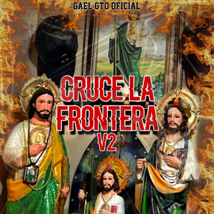 Cruce la Frontera V2