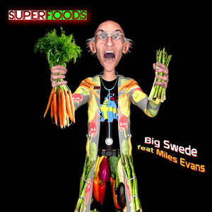 Superfoods (BS Organic Chill Remix)