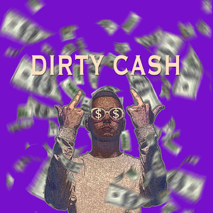 Dirty Cash