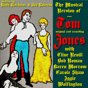 The Man's a Bastard (From 'The Musical Version of Tom Jones') [feat. Clive Revill Narrator]