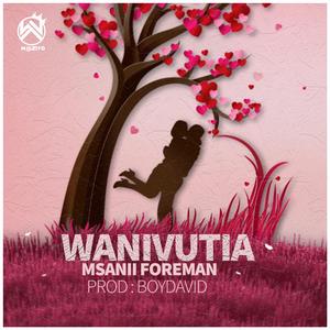 Wanivutia