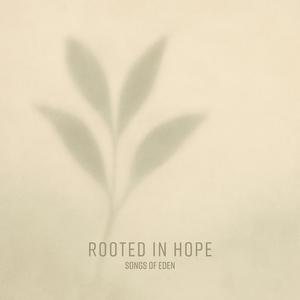 rooted in hope
