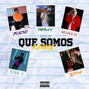 Que Somos (feat. Zity, Blackrose & Fer Gabbana) (Remix)