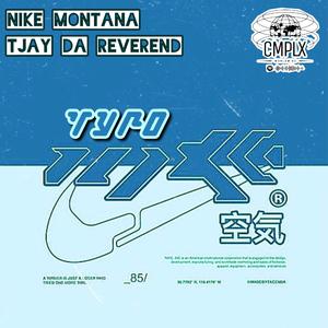 Typo (feat. Nike Montana & TJay Da Reverend)