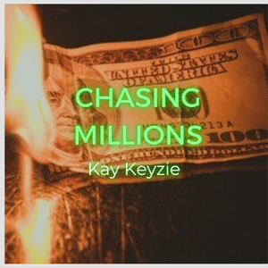 Chasing Millionz