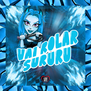 Vai Rola Sururu