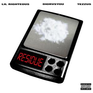 Residue (feat. Diorvsyou & Tezzus)