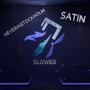Satin (Slowed)