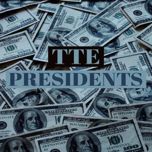 Presidents (feat. TTE Pacc)