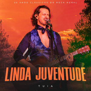 Linda Juventude (25 Anos Clássicos do Rock Rural, Ao Vivo)