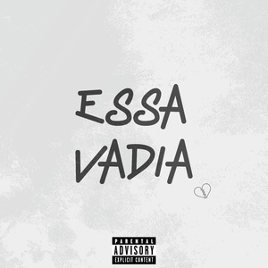 ESSA VADIA