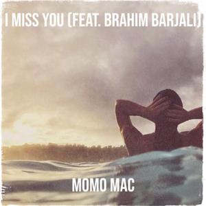 I Miss You (feat. Brahim Barjali) (Extended Mix)