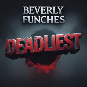 Deadliest (Original Mix)