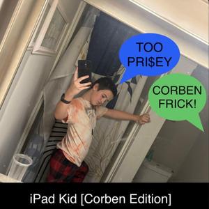 iPad Kid (feat. randomPTC) (Corben Edition)