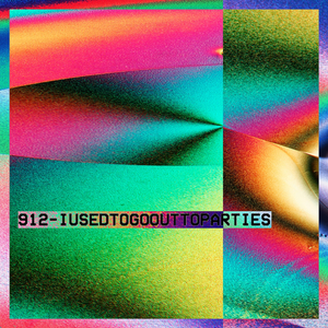 IUSEDTOGOOUTTOPARTIES