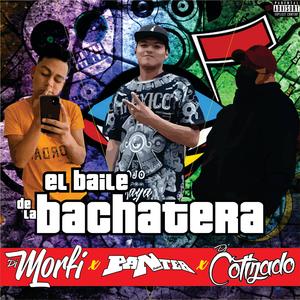 El Baile de la Bachatera (feat. Cotizado Dj & Panter Producer)