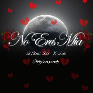 No Eres Mia (feat. Joah)