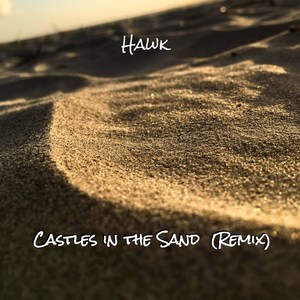 Castles in the Sand (Remix)