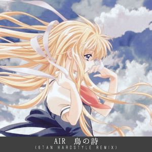 鳥の詩(6Tan Hardstyle Remix)