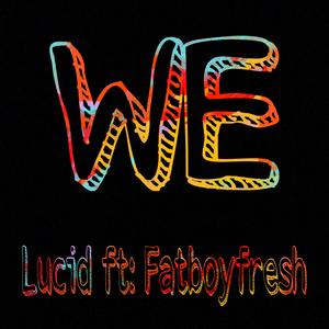WE (feat. Fatboyfresh)
