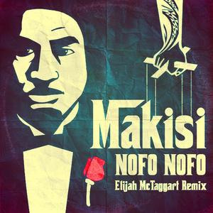 Nofo Nofo (Elijah McTaggart Remix) (Elijah McTaggart Remix)