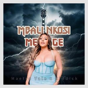 MBALI NKOSI MESSAGE (feat. Maestro Vale & RIdd**k)