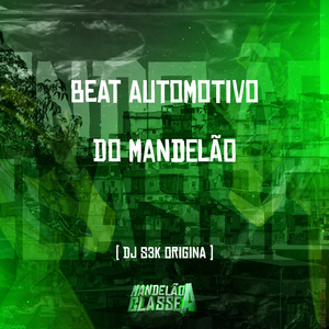 Beat Automotivo do Mandelão