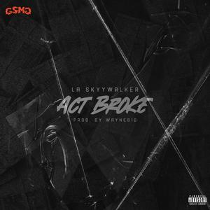 Act Broke