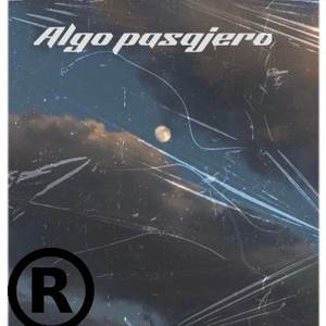 Algo pasajero