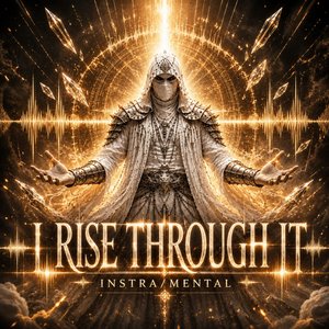 I Rise Through It Instra/Mental