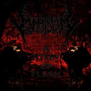 A HYMN OF FLESH (feat. Tyrantula FL & Scourger)