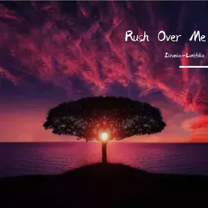 Rush Over Me