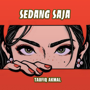 SEDANG SAJA