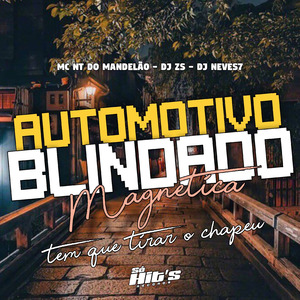Automotivo Blindagem Magnética Tem Que Tirar o Chapéu
