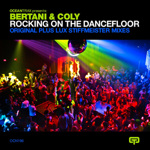 Rocking on the Dancefloor (Bertany & Coly Original Mix)
