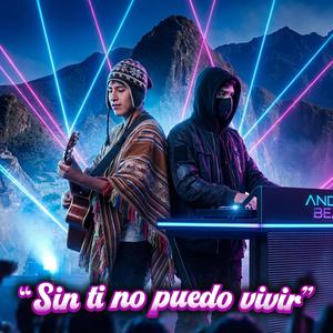 Sin ti no puedo vivir