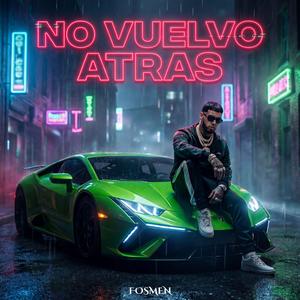 No Vuelvo Atrás