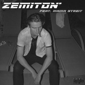 Zemiton' (feat. Mama Streit)