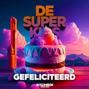 Gefeliciteerd (feat. Kinder Muziek)