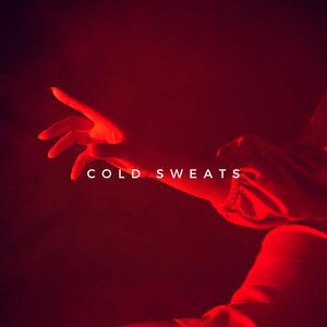 COLD SWEATS
