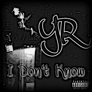 I Don't Know