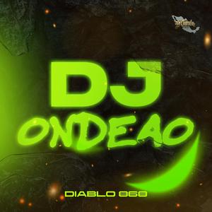 El DJ Ondeao